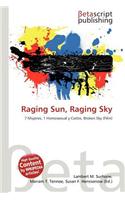 Raging Sun, Raging Sky: (English)