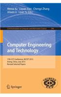 Computer Engineering and Technology: 17th National Conference, NCCET 2013, Xining, China, July 20-22, 2013. Revised Selected Papers(396 Communications in Computer and Information Science)