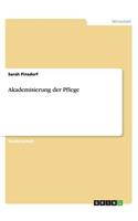 Akademisierung der Pflege