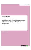 Entstehung und Urbanisierungsprozess südasiatischer Städte. Historische Perspektive