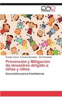 Prevencion y Mitigacion de Desastres Dirigido a Ninas y Ninos