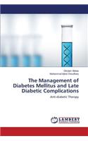 Management of Diabetes Mellitus and Late Diabetic Complications