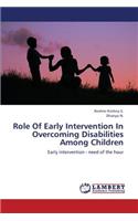Role of Early Intervention in Overcoming Disabilities Among Children