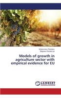 Models of growth in agriculture sector with empirical evidence for EU