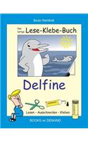 Das lustige Lese-Klebe-Buch Delfine