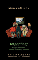 totgepflegt