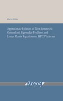 Approximate Solution of Non-Symmetric Generalized Eigenvalue Problems and Linear Matrix Equations on HPC Platforms