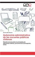 Autonomía administrativa de las escuelas públicas chilenas