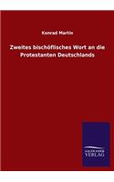 Zweites bischöflisches Wort an die Protestanten Deutschlands