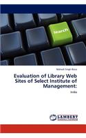 Evaluation of Library Web Sites of Select Institute of Management