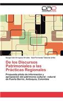 de Los Discursos Patrimoniales a Las PR Cticas Regionales