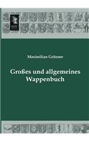 Grosses Und Allgemeines Wappenbuch