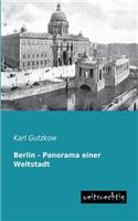 Berlin - Panorama Einer Weltstadt