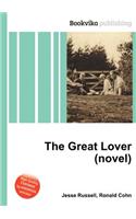 The Great Lover (Novel)