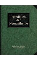 Handbuch der Neurasthenie: (German)