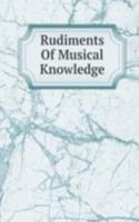 Rudiments Of Musical Knowledge