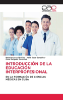 Introducción de la Educación Interprofesional