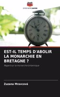 Est-Il Temps d'Abolir La Monarchie En Bretagne ?