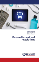 Marginal integrity of restorations