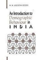 An Introduction To Demographic Behaviour In India