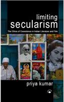 Limiting Secularism: The Ethics Of Coexistence In Indian Literature And Film