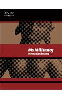 Ms Militancy