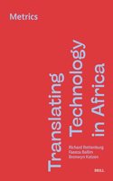 Translating Technology in Africa. Volume 1: Metrics