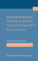 Japanese Mood and Modality in Systemic Functional Linguistics: Theory and Application (Japanese Mood and Modality in Systemic Functional Linguistics, 0)