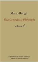 Treatise on Basic Philosophy: Volume 6