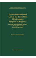 Private International Law at the End of the 20th Century: Progress or Regress?