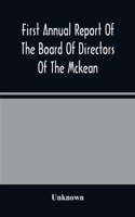 First Annual Report Of The Board Of Directors Of The Mckean And Elk Land And Improvement Company To The Stockholders