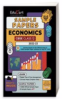 Educart CBSE Class 12 Sample Papers 2022-23 ECONOMICS (With Exclusive Topper Answers and Marks breakdown for 2023 Exams)