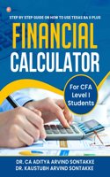 Step by step guide on how to use Texas BA II Plus Financial Calculator