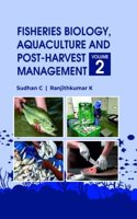 Fisheries Biology, Aquaculture and Post-Harvest Management