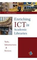 Enriching ICTs in Academic Libraries