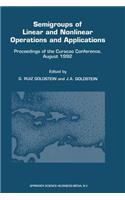 Semigroups of Linear and Nonlinear Operations and Applications: Proceedings of the Curaçao Conference, August 1992