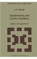 Quaternions and Cayley Numbers