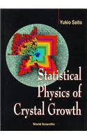 Statistical Physics of Crystal Growth