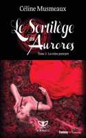 Le Sortilege Des Aurores: 3 - La Reine Pourpre