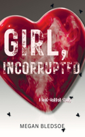 Girl, Incorrupted