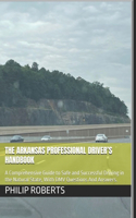 The Arkansas Professional Driver's Handbook