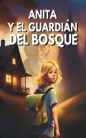 Cuento Infantil: Anita Y El Guardián del Bosque Amor Por La Naturaleza