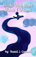 Words that Make Wishes and Dreams