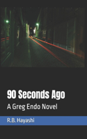90 Seconds Ago