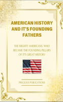 American History And It's Founding Fathers