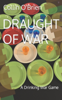 Draught of War