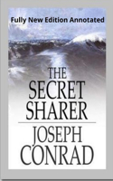 Joseph Conrad: The secret sharer (Fully New Edition) Annotated