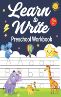 Learn To Write Preschool Workbook: Children's Activity Workbook. Lines Shapes Letters Ages 3-5. 2-4 A Beginner Kids Tracing Workbook for Toddlers, Preschool, Pre-K & Kindergarten Boys