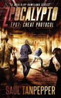 Cheat Protocol: Episode 07