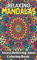 Relaxing Mandalas. Coloring Book For Girls.